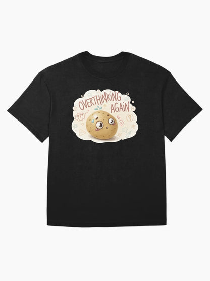Overthinking Potato