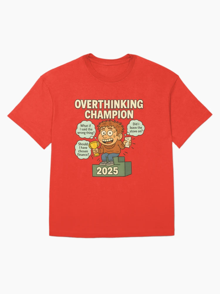 Overthinking Champion 2025