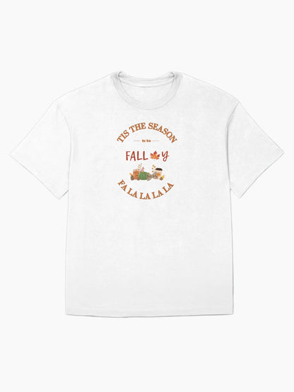'Tis the Season to be Fall-y | Cute Fall Holiday Shirt Design