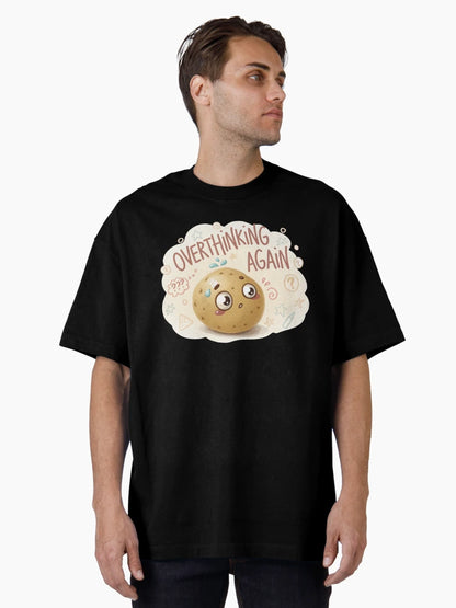 Overthinking Potato