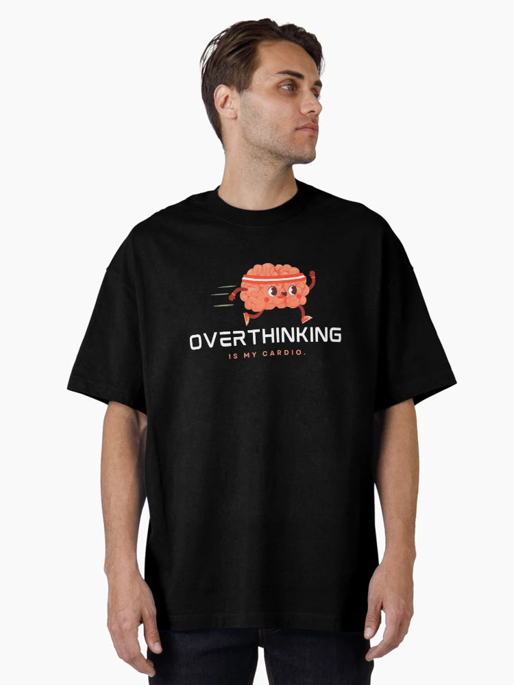 Overthinking Is My Cardio | Sarcastic Humor | Stressed Out Personality