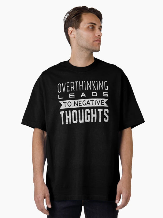 Overthinking Leads To Negative Thoughts - Overthink