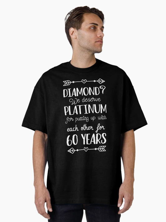 60th Wedding Anniversary II - Diamond? We deserve Platinum