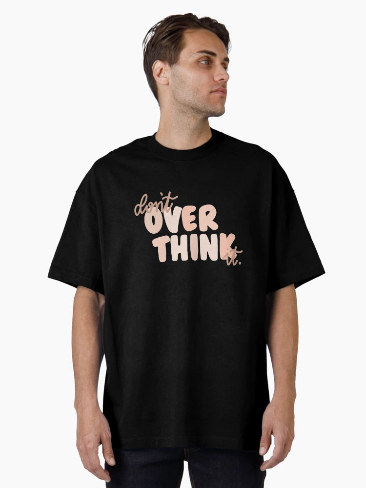 Don’t over think it