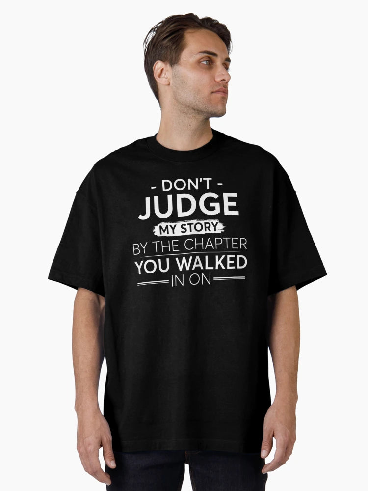 Don&rsquo;t Judge My Story By The Chapter You Walked In On