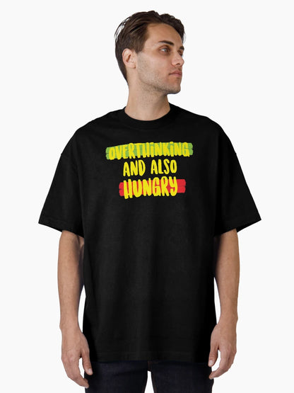 Overthinking and also hungry
