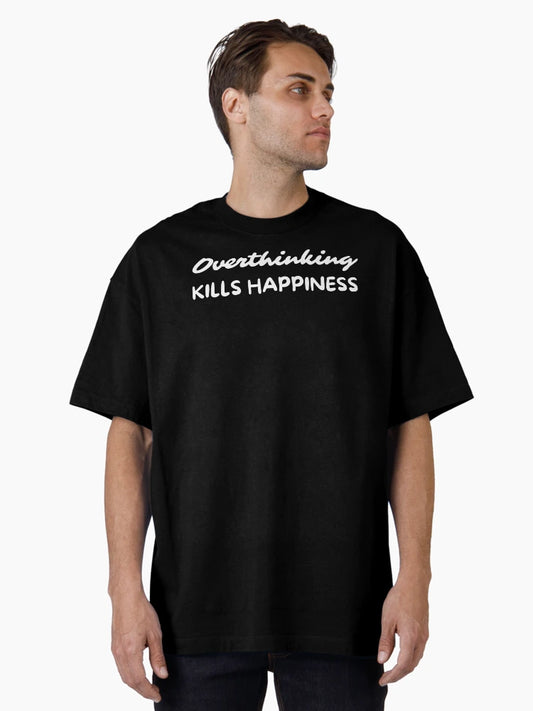 Overthinking Kills Happiness Overthinker