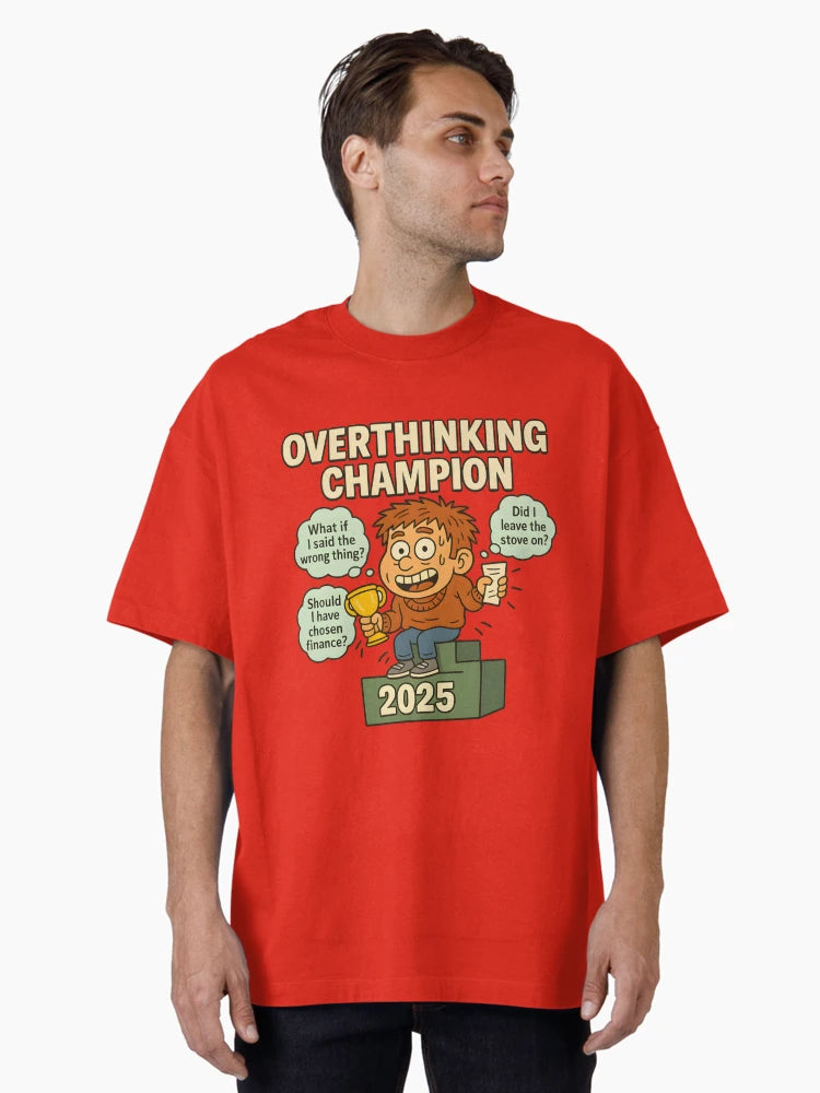 Overthinking Champion 2025