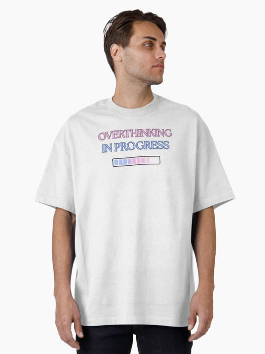 Overthinking in Progress – Funny Mental Health & Anxiety Shirt