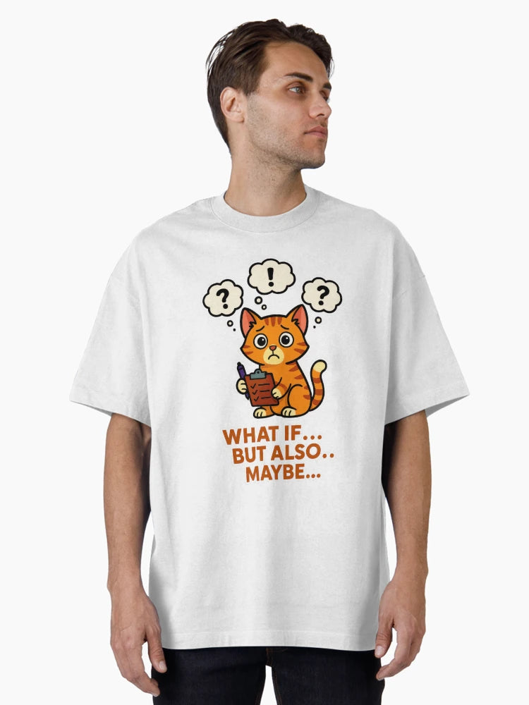 Overthinking Cat Anxiety - What If But Also Maybe Mental Health Humour Design