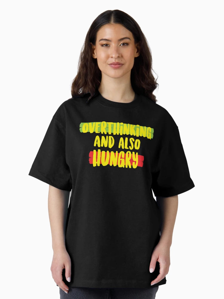 Overthinking and also hungry
