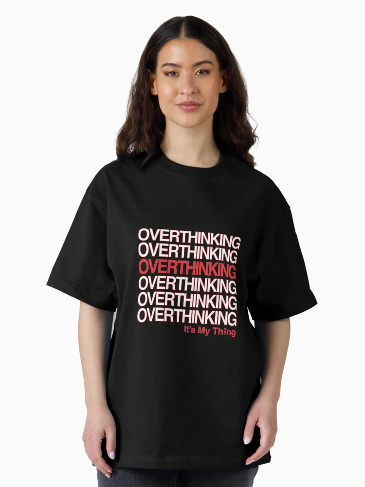 OVERTHINKING