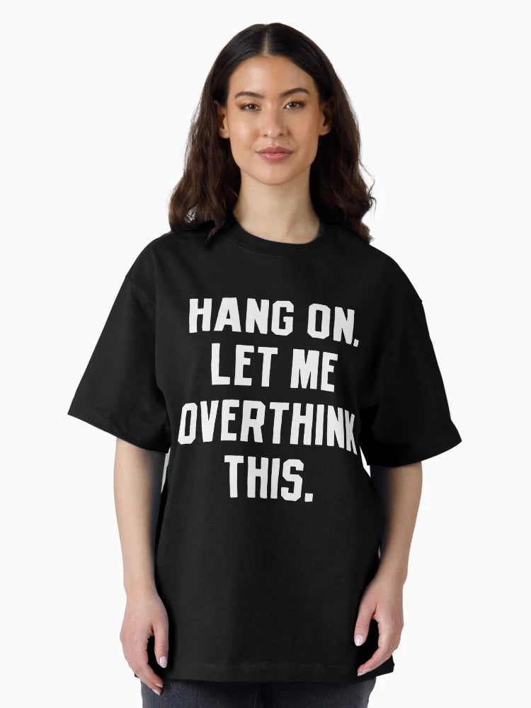 Overthinking Overthink Overthinker