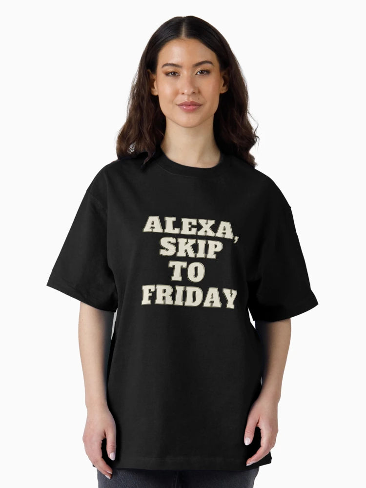 Alexa, Skip to Friday