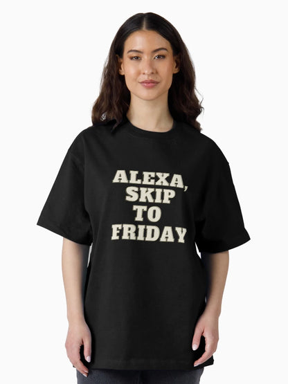 Alexa, Skip to Friday