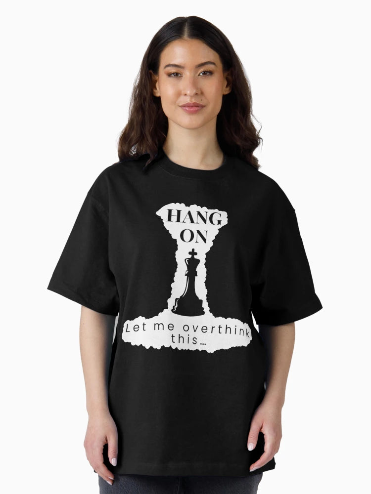 Hang On Let me overthink this chess version shirt and sticker