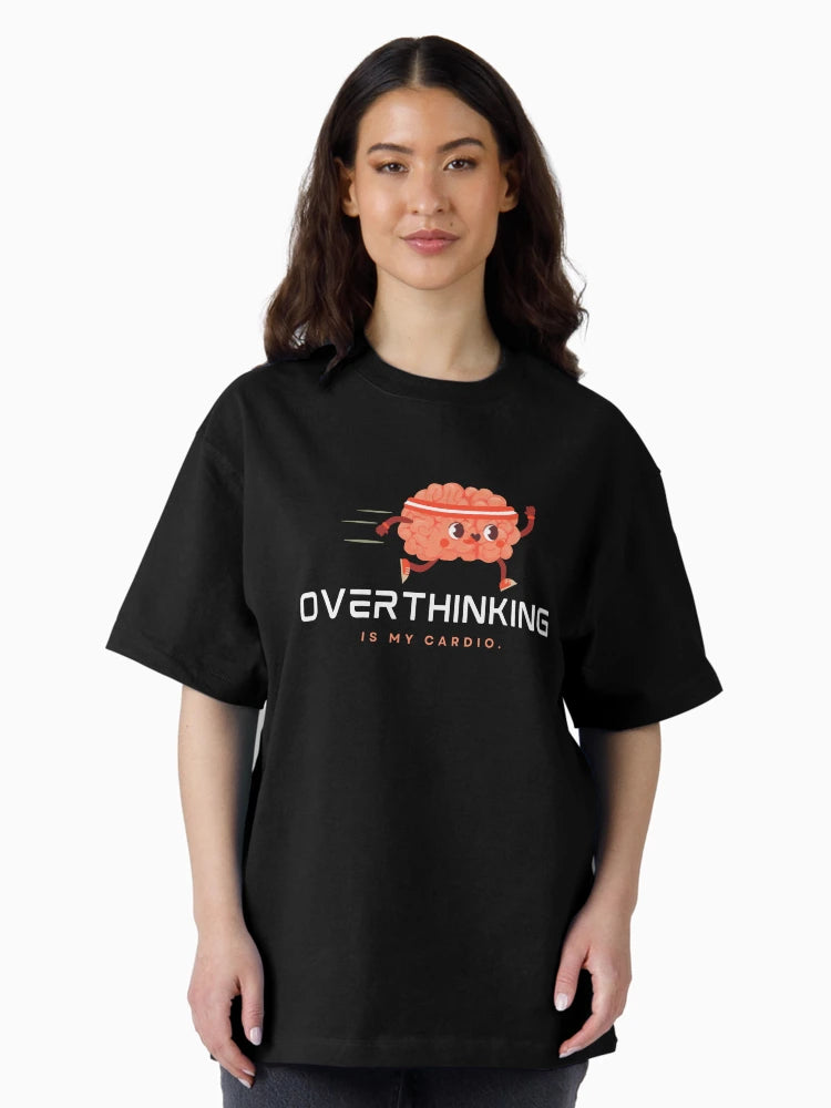 Overthinking Is My Cardio | Sarcastic Humor | Stressed Out Personality