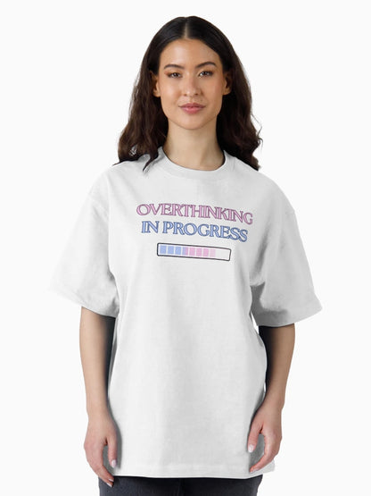 Overthinking in Progress – Funny Mental Health & Anxiety Shirt