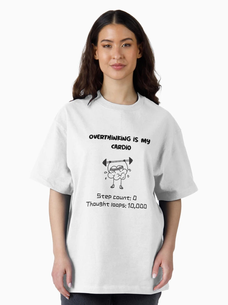 Overthinking is my cardio overthinking t-shirt