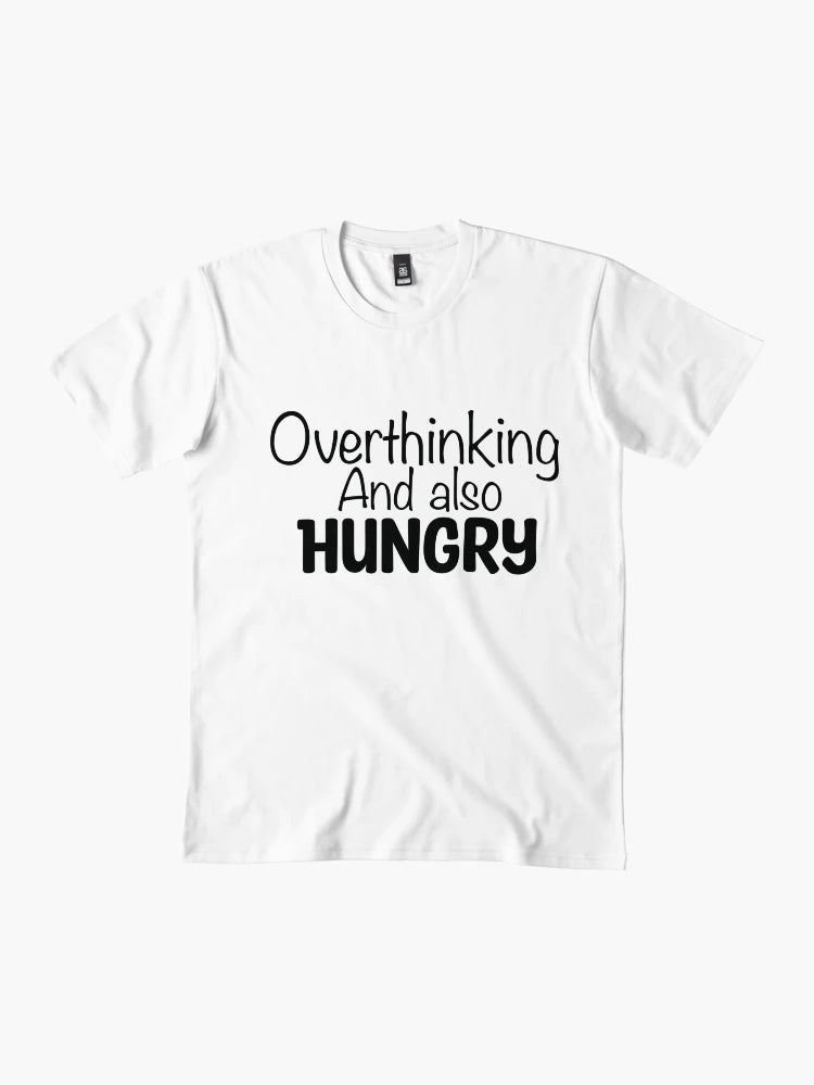 Overthinking and also hungry 2