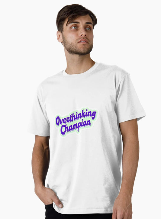 Overthinking Champion Phrase