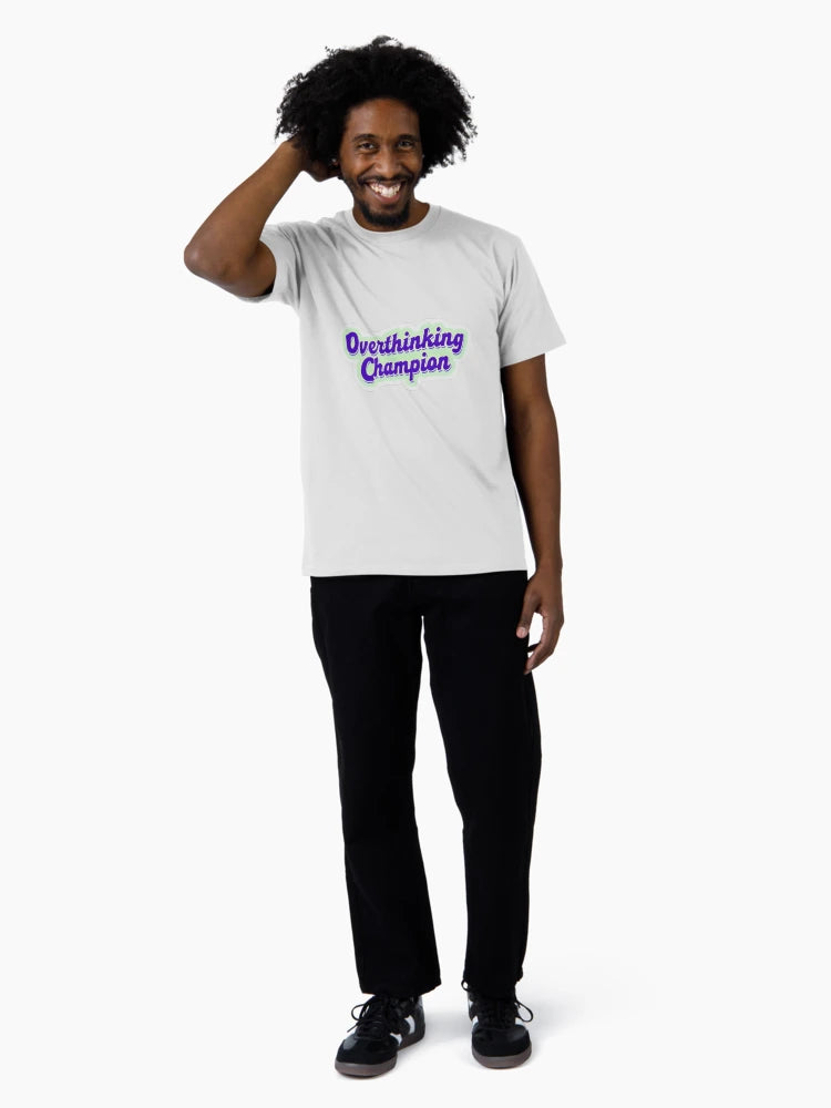 Overthinking Champion Phrase