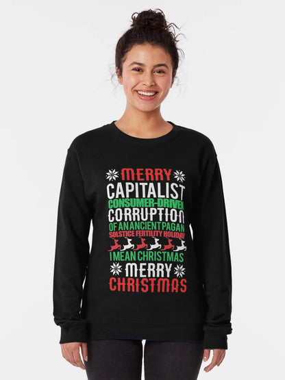 MERRY CAPITALIST CONSUMER-DRIVEN CORRUPTION OF AN ANCIENT PAGAN SOLSTICE FERTILITY HOLIDAY. I mean Christmas. MERRY CHRISTMAS Meme