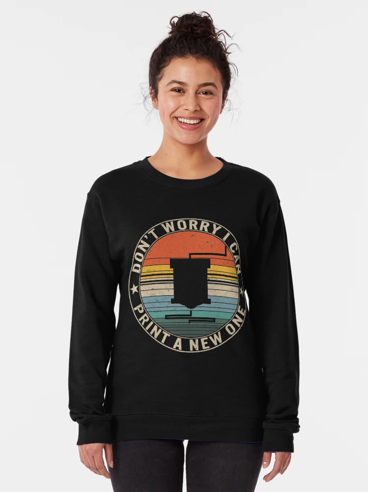 Don't Worry, I Can Print A New One, 3D Printing Shirt, 3D Printer Gift, 3D Printing Lover, Funny 3D Printing Tee, 3 Dimensional Printing