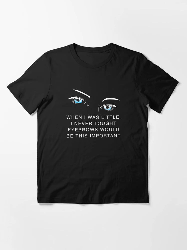 Eyebrows are so important for woman fashion quote