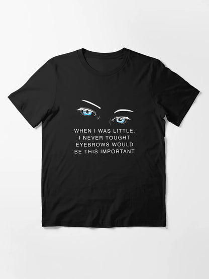 Eyebrows are so important for woman fashion quote