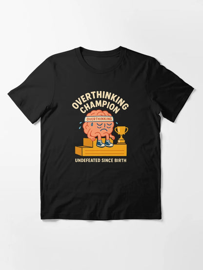 Overthinking Champion – Funny Anxiety Brain Design