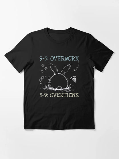 9-5: Overwork 5-9: Overthink Mental Health Employee