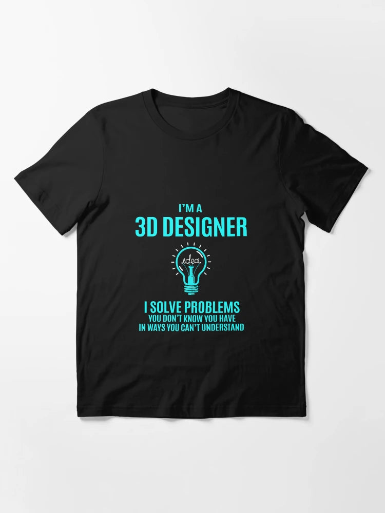 3D Designer T Shirt - I Solve Problems Gift Item Tee