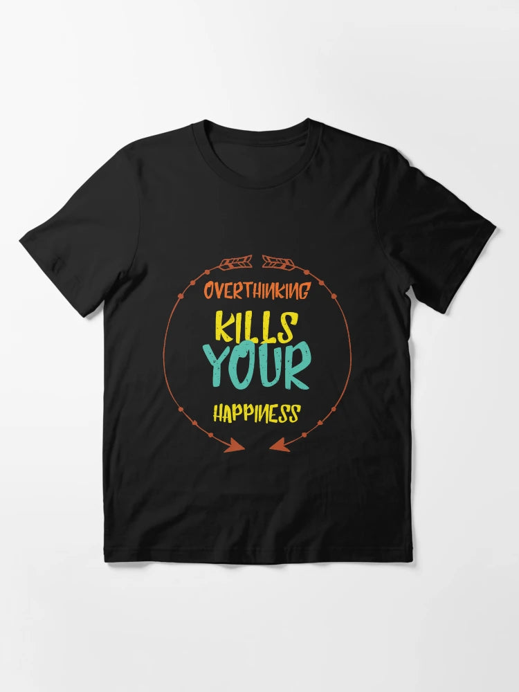 Overthinking Kills Your Happiness