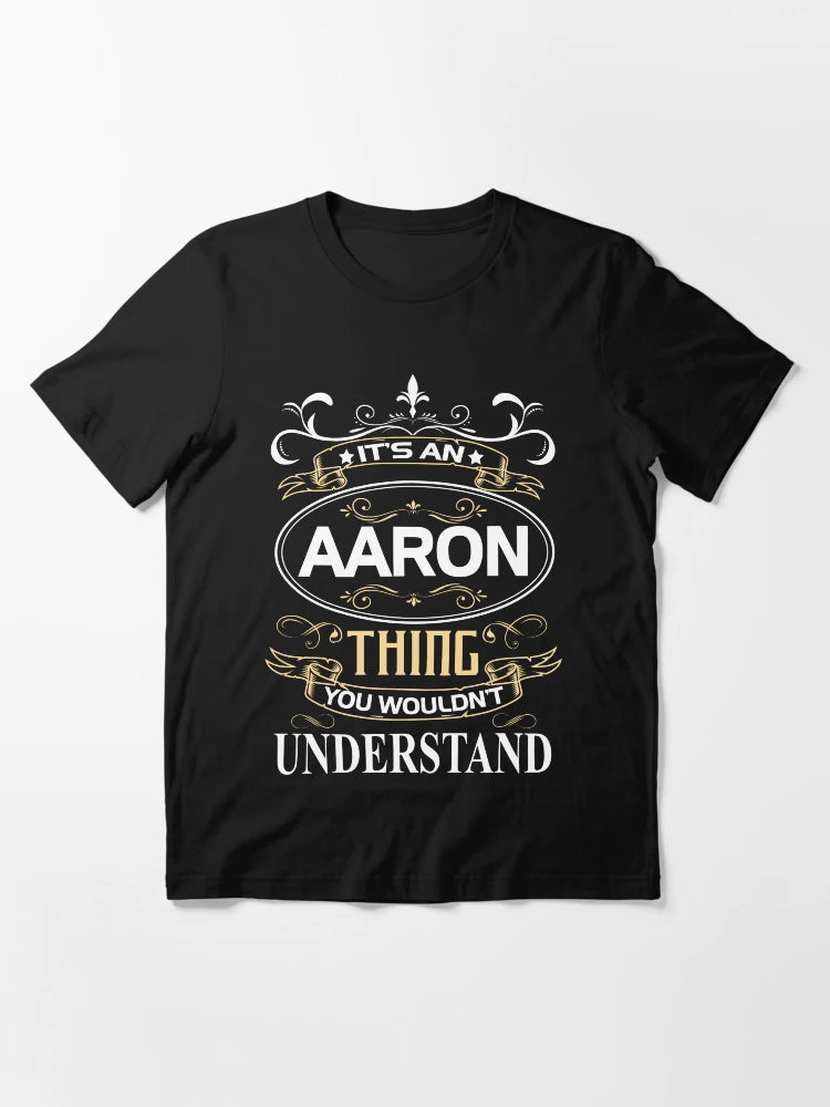 Aaron Name Shirt It's An Aaron Thing You Wouldn't Understand