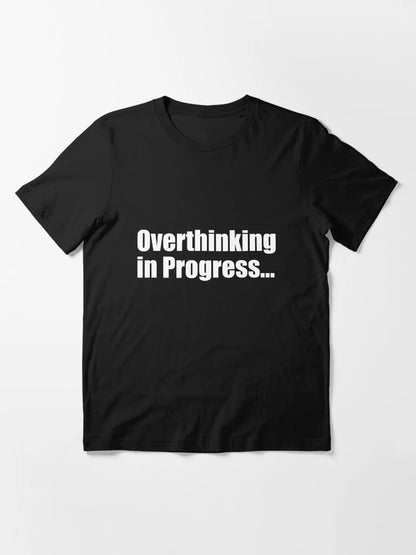 Overthinking in Progress