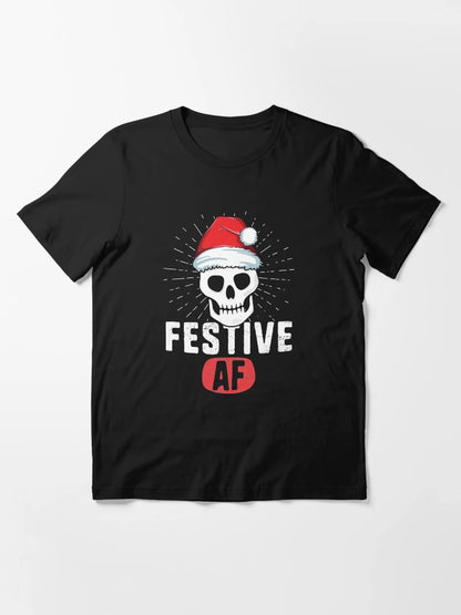 Festive AF Funny Christmas T-Shirt Men Women Xmas Party