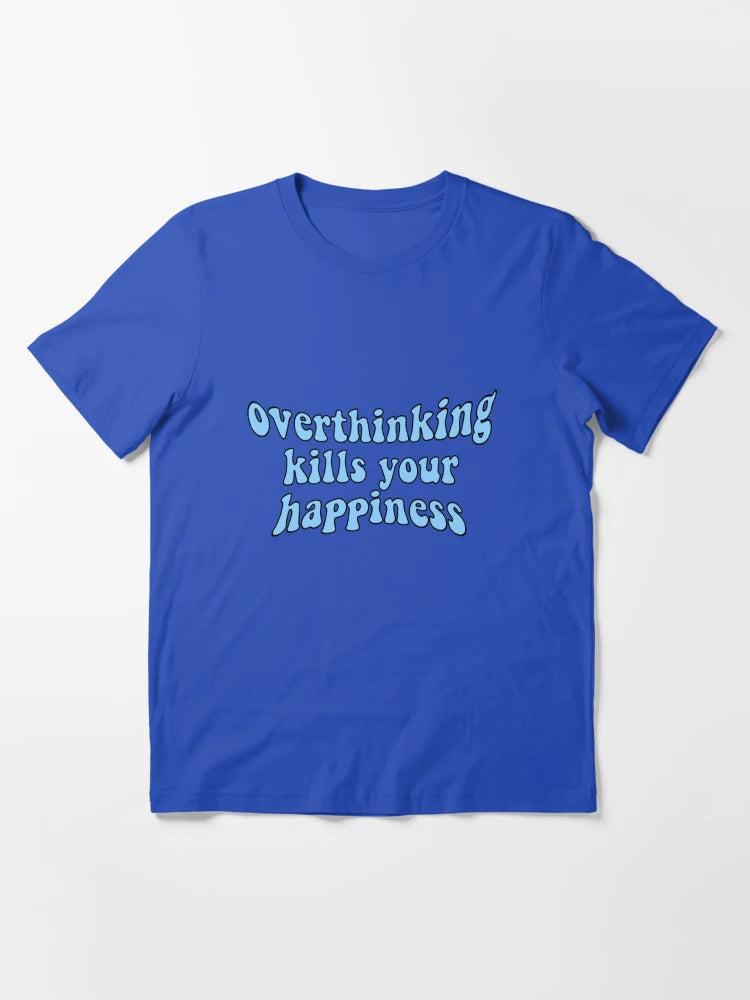 Overthinking Kills Your Happiness Retro Typography