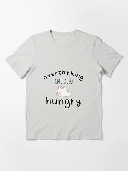 Overthinking and also hungry
