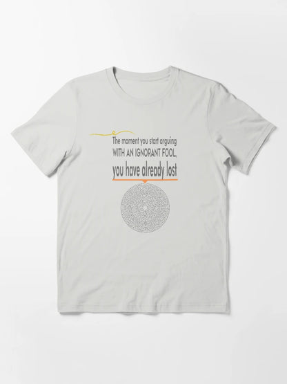 Don't argue with Ignorance