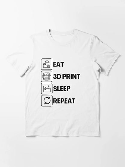 Eat Sleep 3D Print Repeat