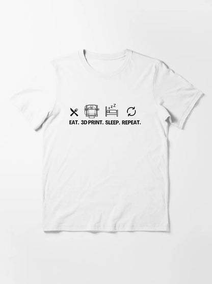 Eat 3D Print Sleep Repeat