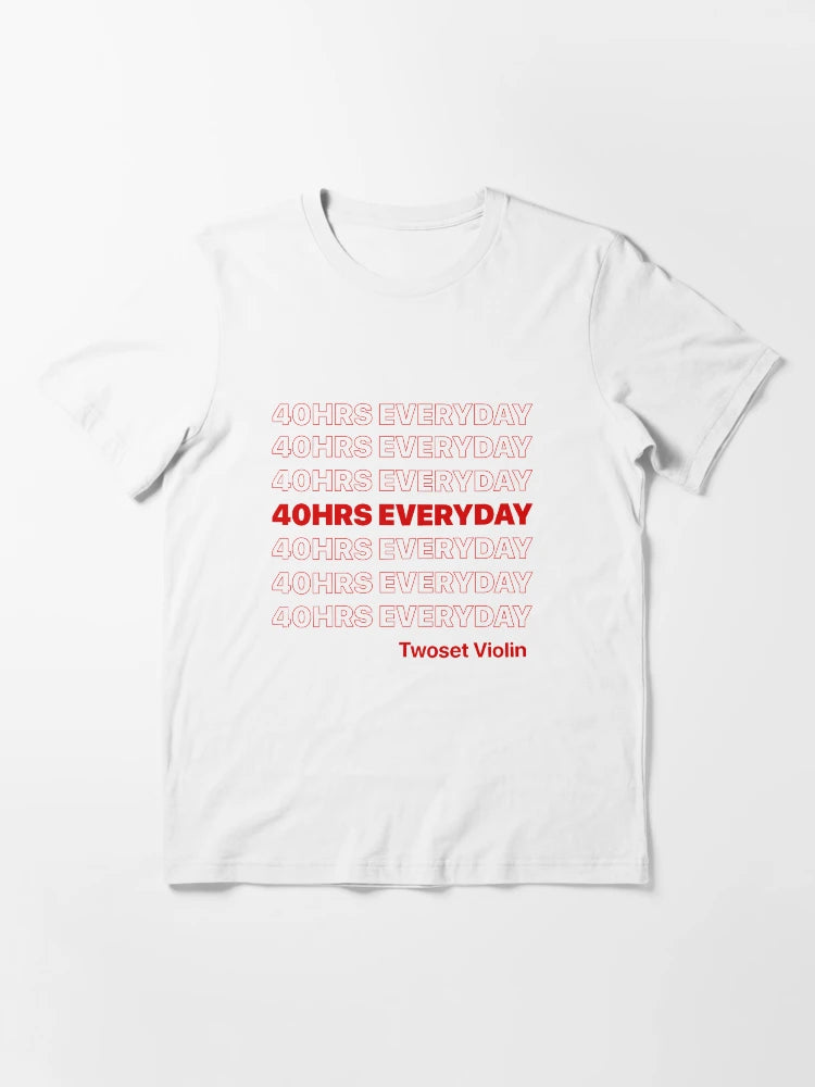 40 HRS EVERYDAY - Twoset Violin