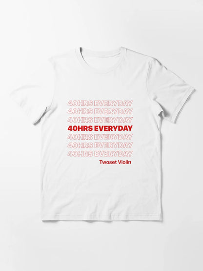 40 HRS EVERYDAY - Twoset Violin