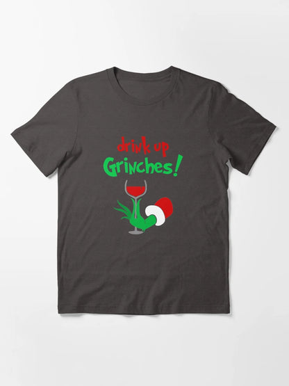 Drink Up Grinches - Funny Xmas Classic Christmas
