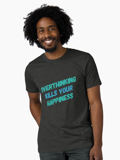Overthinking Kills Your Happiness